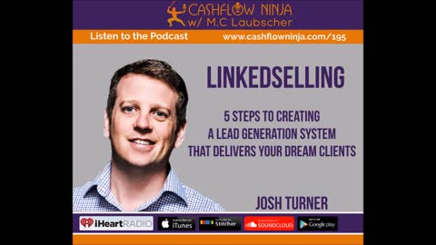 Josh Turner Shares 5 Steps To Creating A Lead Generation System That Delivers Your Dream Clients