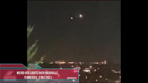 Weird UFO lights over Nashville, Tennessee