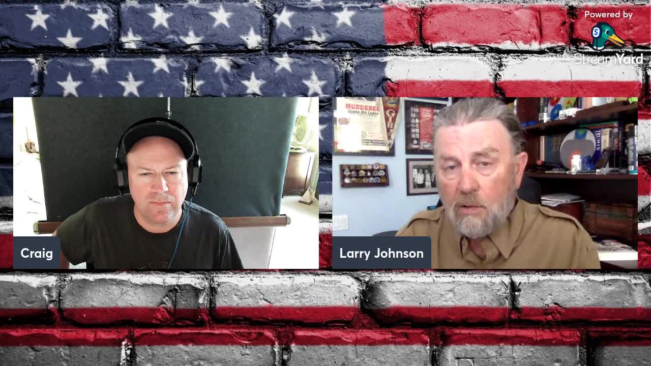 Larry C. Johnson Bona Fide Son of American Revolutionaries On Current World Events