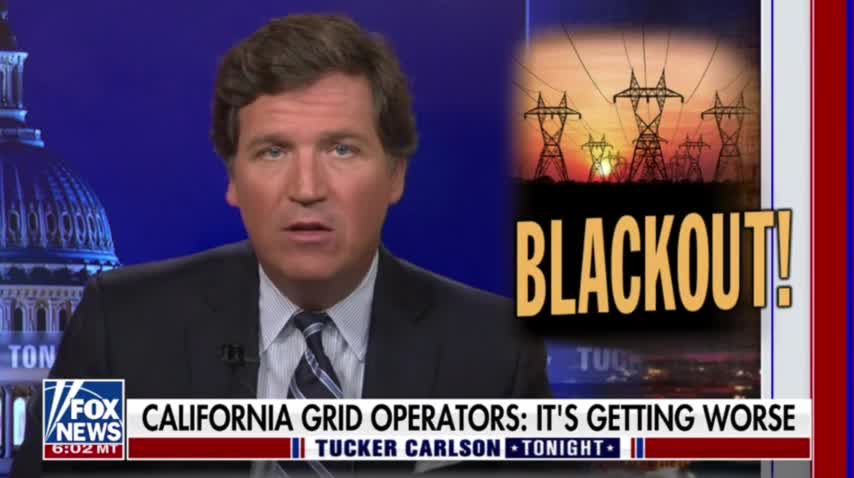 Tucker Carlson blasts California's energy policies!!