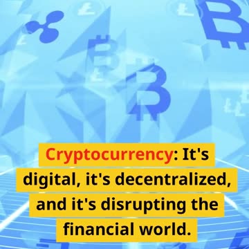 Understanding Cryptocurrency The Digital Disruptor of Finance