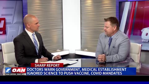 Doctors Warn Government Ignored Science To Push Vaccine (OANN - August 2023)