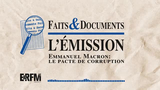 Macron et le pacte de corruption pour détruire la France