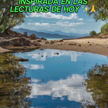 🙏✨Oración Inspirada en las Lecturas de Hoy ✨🙏