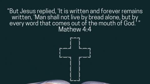 MAN SHALL NOT LIVE BY BREAD ALONE