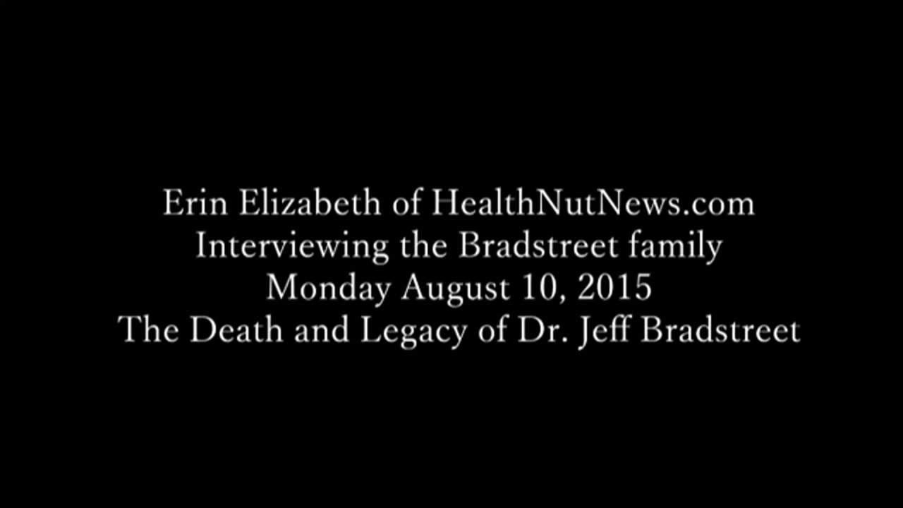 Bradstreet Family Breaks Silence for First time on Beloved Dr. Jeff Bradstreet (RIP) (2015)