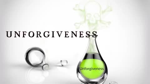 UNFORGIVENESS - DON'T DRINK THE POISON! A COST YOU CAN'T AFFORD!