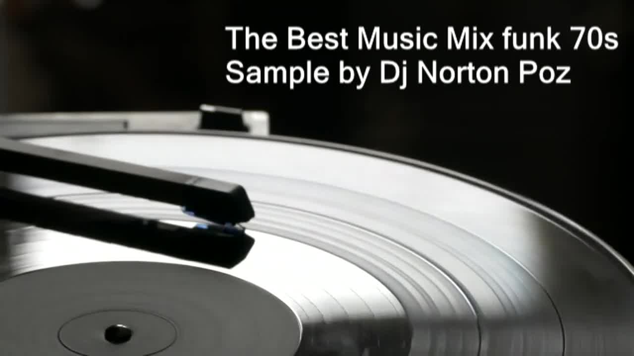 The Best Music Mix Funk 70s - Dj Norton Poz (sample mix)