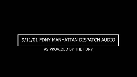 9_11_01 FDNY Manhattan Dispatch Audio