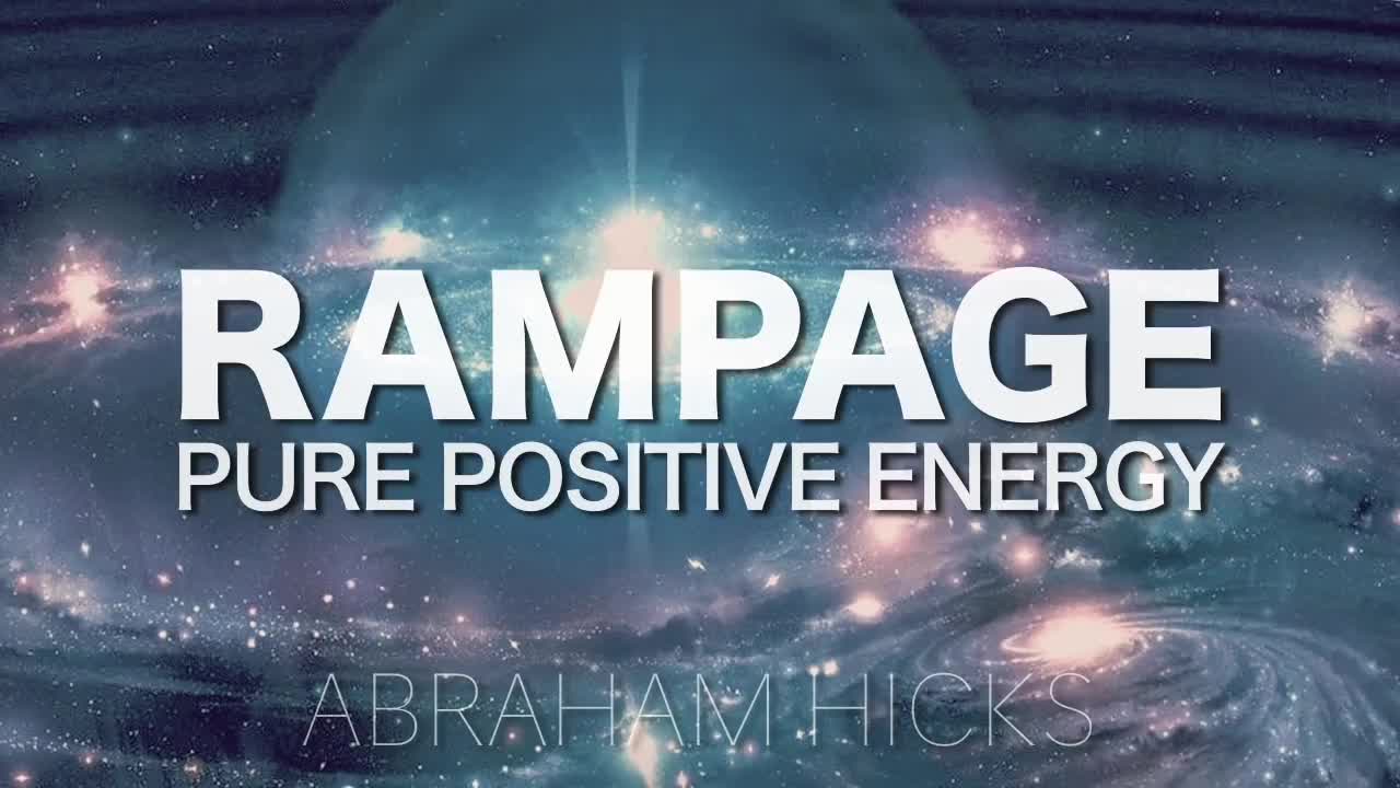 Abraham Hicks Pure Positive Energy (with music)