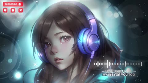 Love Unbounded | Music Song | New Song | Relaxing Song | ‪@mylifeforyoutoo‬