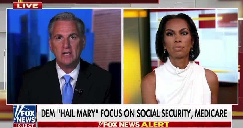 Kevin McCarthy on the Democrats “Hail Mary” Focus on Social Security and Medicare