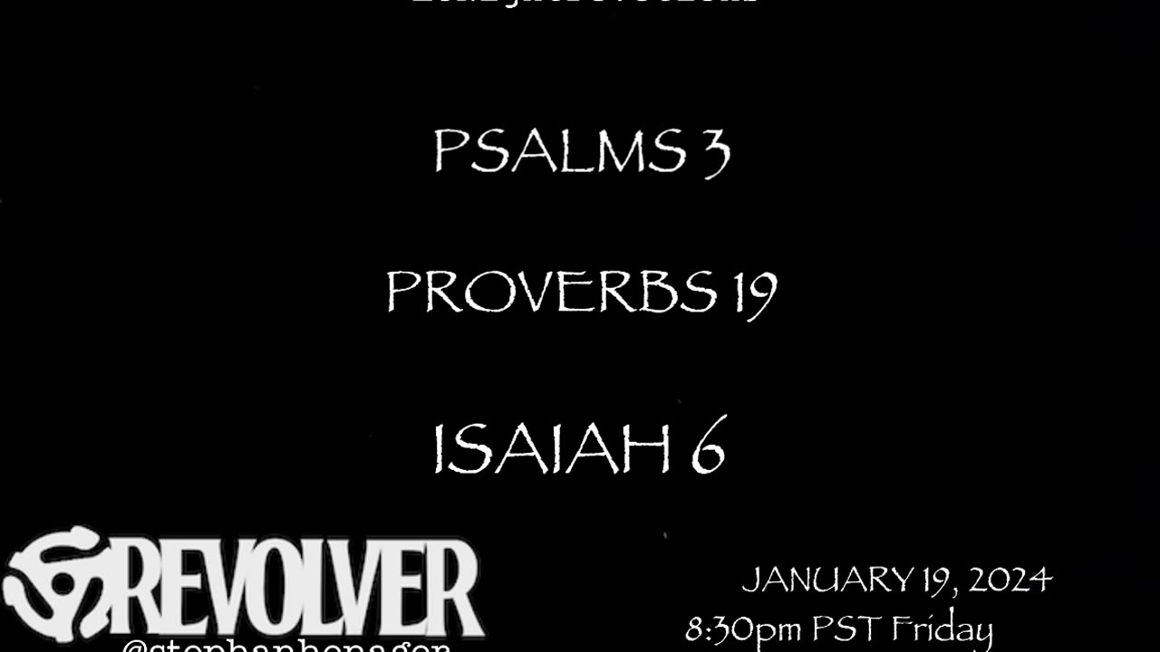 L8NightDevotions Revolver Psalms 3 Proverbs 19 Isaiah 6