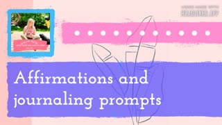 Affirmations and Journaling Prompts