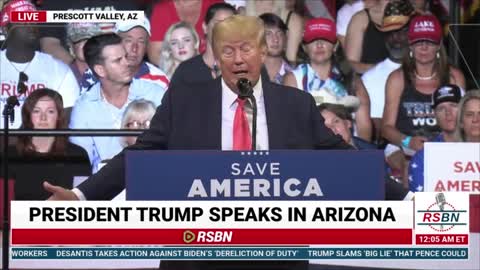 PRESIDENT DONALD J. TRUMP LIVE FROM PRESCOTT, AZ JULY 22ND, 2022