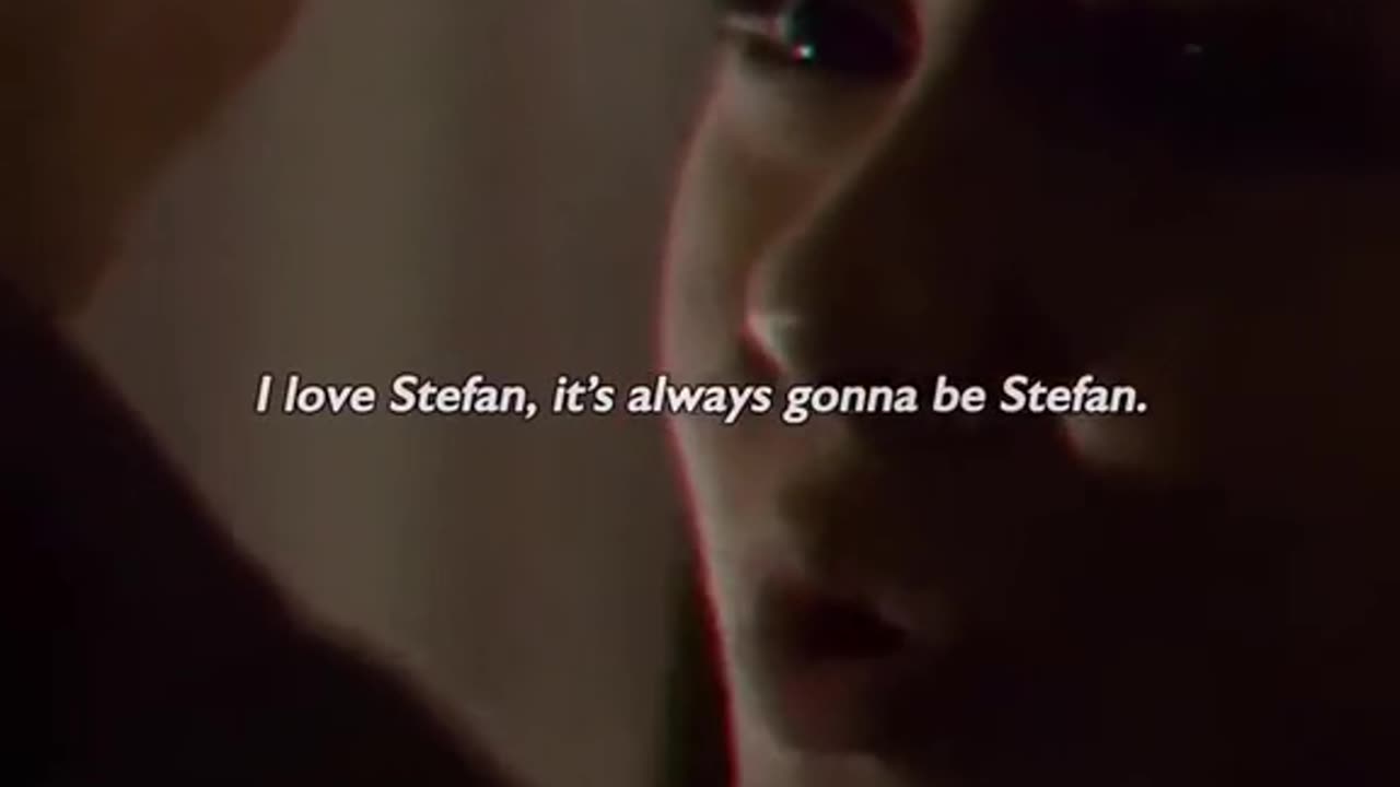 "Amo a Stefan, siempre cuenta Stefan"
