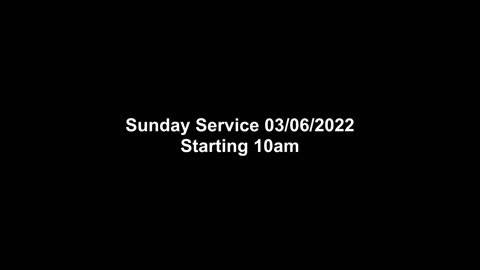 Sunday Service 03/06/2022