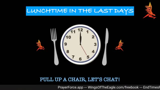 Lunchtime in the Last Days - Jan 5, 2022 #LastDays #UniteTheChurch #Live