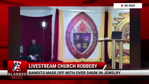 Livestream Church Robbery