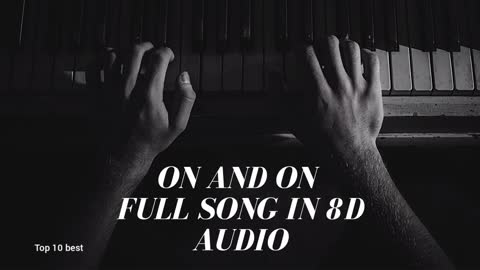 On and on full song official 8d audio