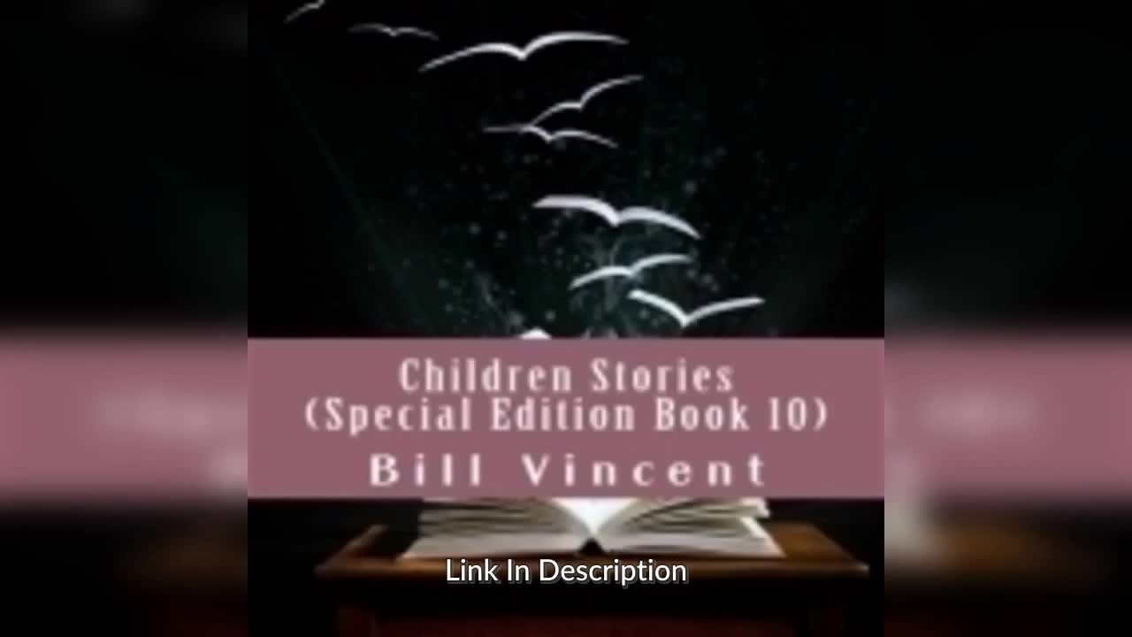 Children Stories (Special Edition Book 10) by Bill Vincent