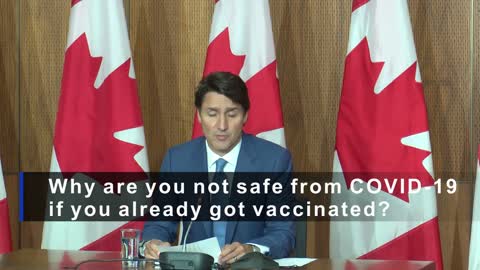 Trudeau admits vaccine does not protect you from COVID-19