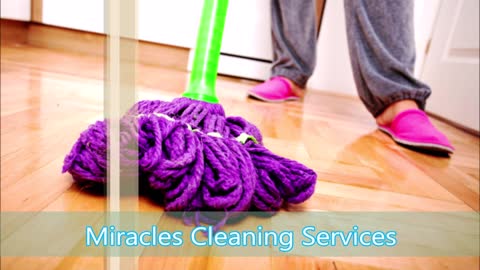 Miracles Cleaning Services - (213) 926-7868