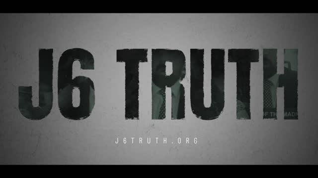 The Truth about January 6th Documentary Trailer