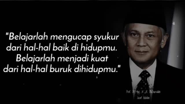 qoutes motivasi membangun hidup dari pak bj Habibie