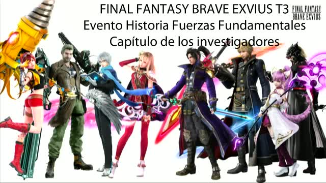 FF Brave Exvius HD Evento Historia Fuerzas Fundamentales Capitulo de los investigadores Escenas