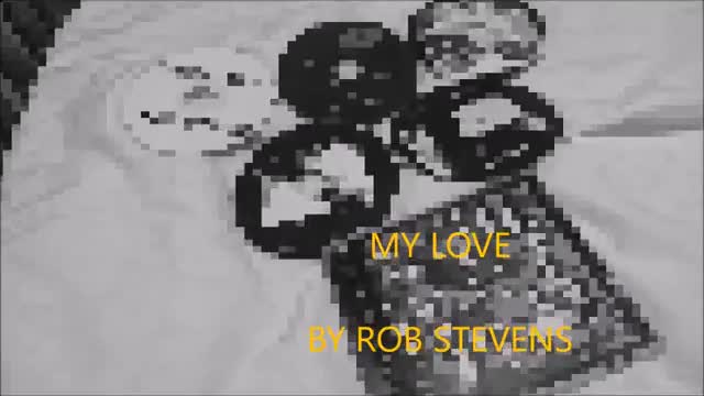 ROB STEVENS - MY LOVE