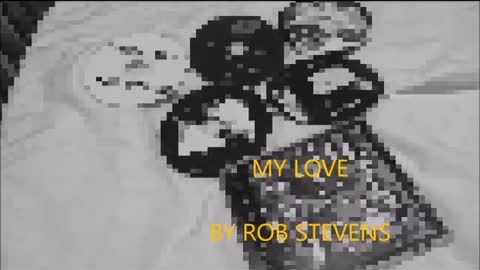 ROB STEVENS - MY LOVE