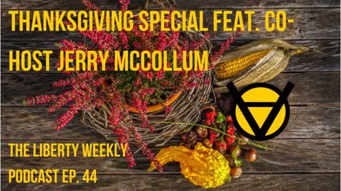 Thanksgiving Special: Feat. Co-host Jerry McCollum Ep. 44