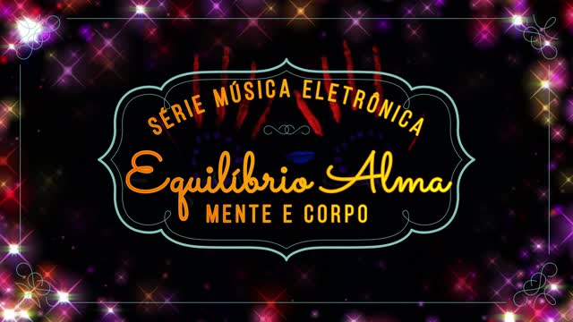 Electronic Music to Liven Up the Environment and Inspire/Música Eletrônica Para Animar o Ambiente