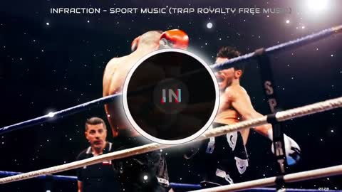 Infraction - Sport Music /Background Music (Royalty Free Music) ( Trap No Copyright music)