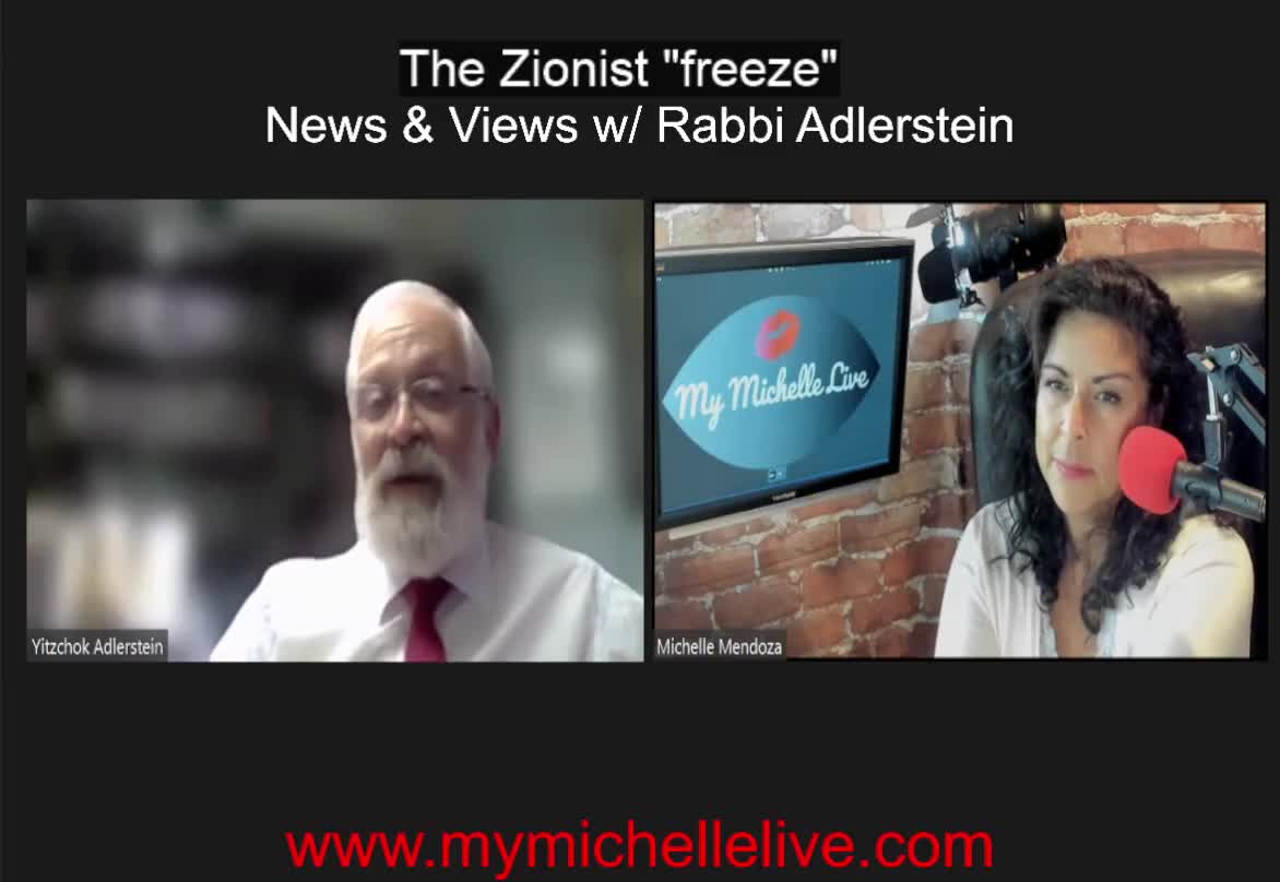 The Zionist Freeze - do you need Israel? NEWS & VIEWS by MyMichelleLive