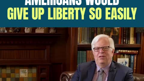 Why would Americans give up liberty so easily