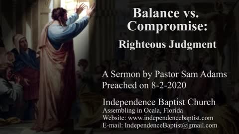 Balance vs. Compromise: Righteous Judgment