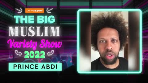 Prince Abdi - The Big Muslim Variety Show 2022