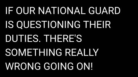 SECRETS KEPT FROM WE THE PEOPLE! & OUR NATIONAL GUARD!