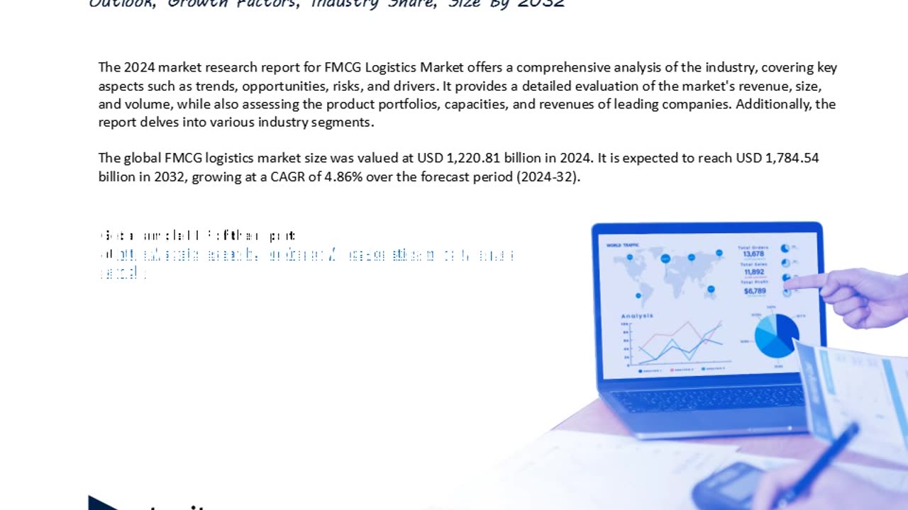 FMCG Logistics Market Opportunities, Size, Demand and Sales by 2032