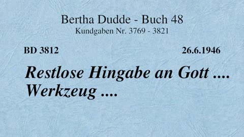 BD 3812 - RESTLOSE HINGABE AN GOTT .... WERKZEUG ....