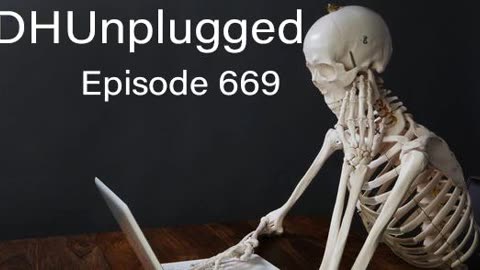 DHUnplugged #669: Waiting Game