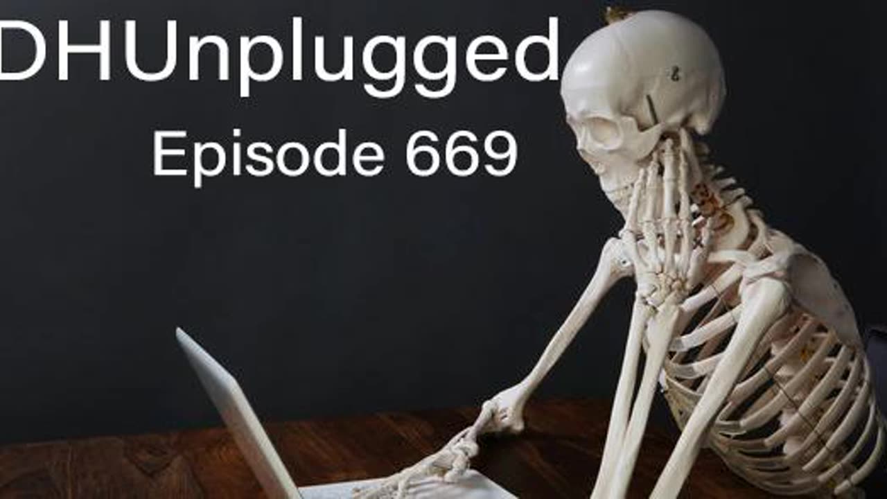 DHUnplugged #669: Waiting Game