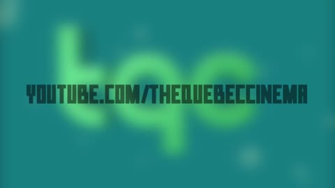 TheQuebecCinema intro!