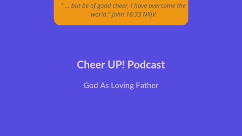 Episode 13 - God As Loving Father