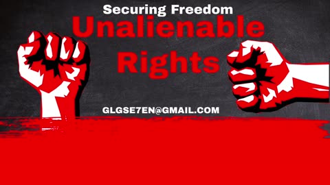 How to Secure Your Freedom & Your Unalienable Rights