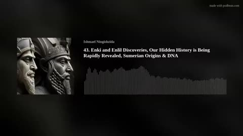 43 Enki and Enlil discoveries