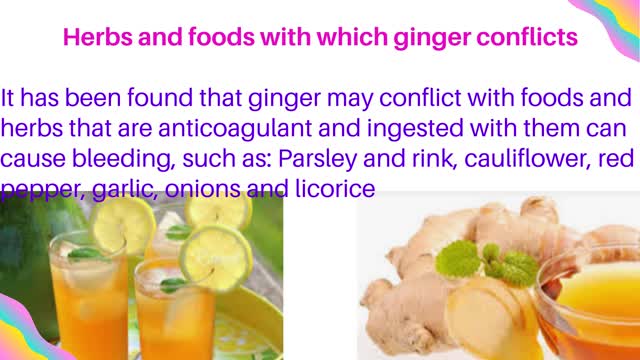 Herbs and foods with which ginger conflicts