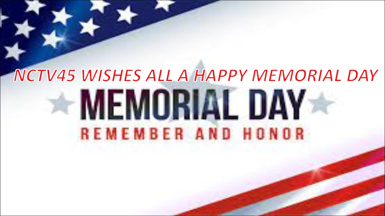 NCTV45 WISHES ALL A HAPPY MEMORIAL DAY